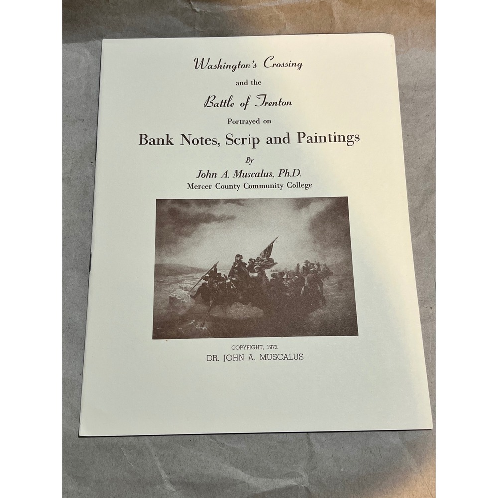 John A Muscalus Washingtons Crossing Battle of Trenton Book Cream 1972 History